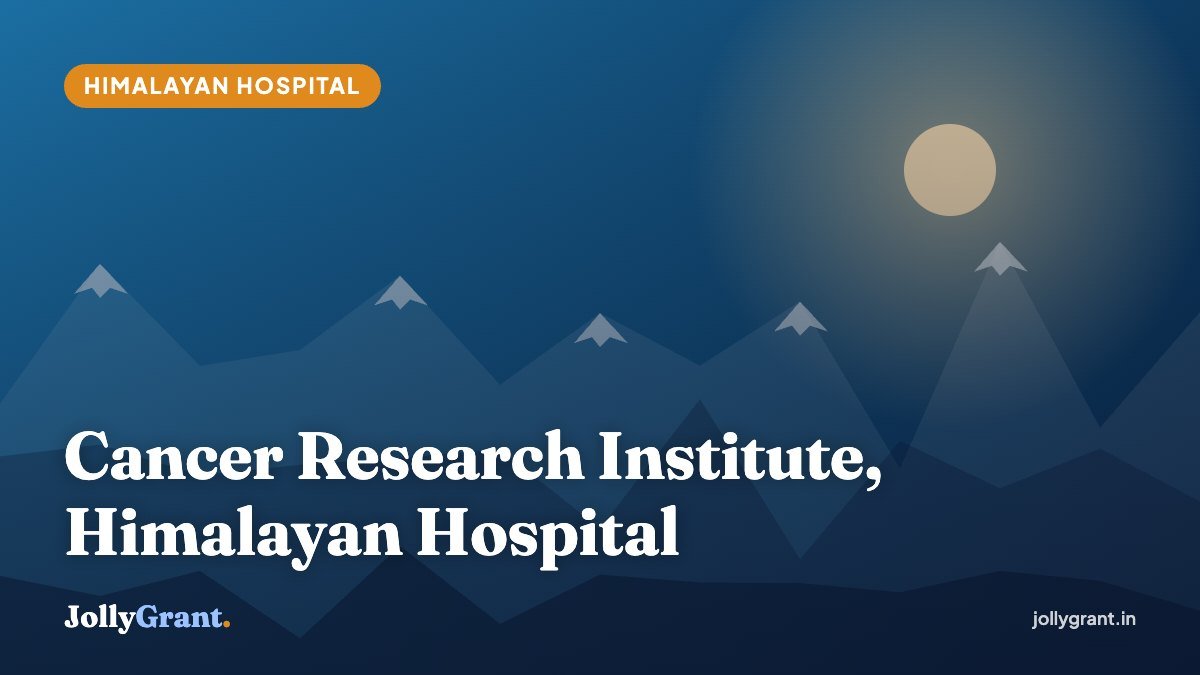 Cancer Research Institute Himalayan Hospital Jolly Grant guide cover